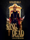 Cover image for The King Is Dead